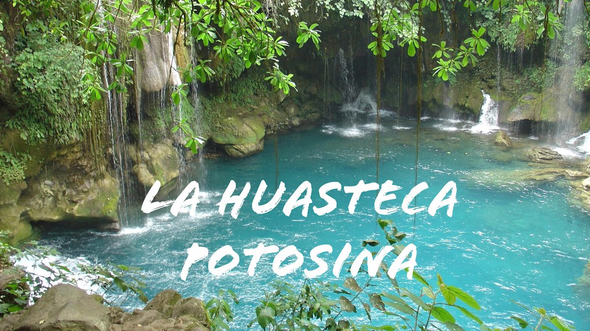La Huasteca - México