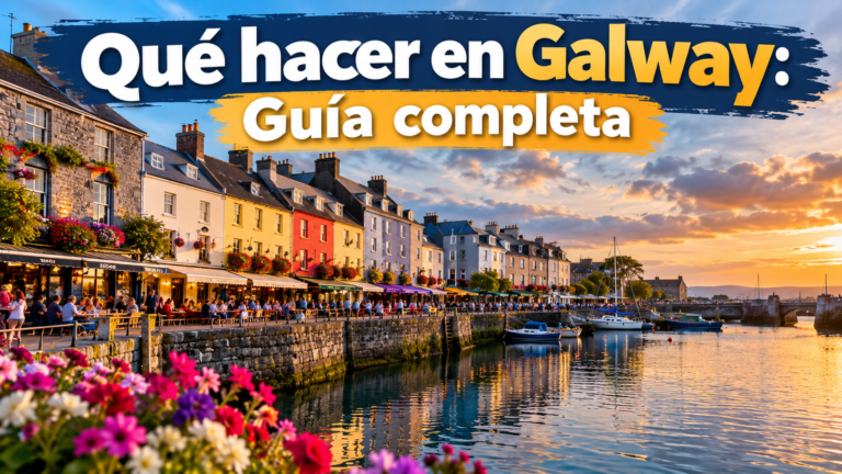 Qué hacer en Galway, Irlanda: Guía para tu primer viaje solo
